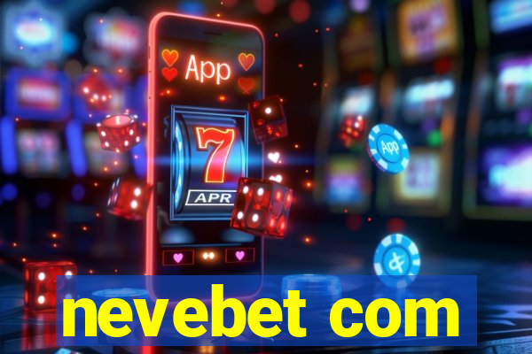 nevebet com